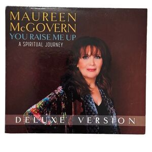 You Raise Me Up: A Spiritual Journey by Maureen McGovern Deluxe Version ( CD )